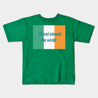 Travel Around the World - Ireland Kids T-Shirt